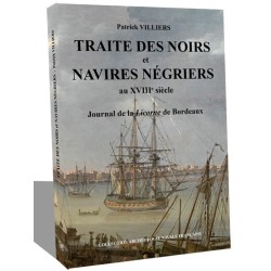 TRAITE DES NOIRS et NAVIRES NÉGRIERS au XVIIIe siècle