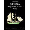 MONOGRAPHIE DE LA SCUNA - Brigantino Goletta -1903