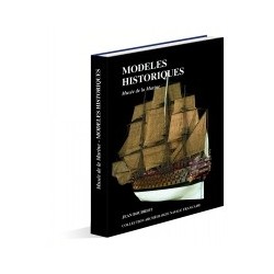 MODELES HISTORIQUES au musée de la marine - TOME 1