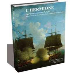 L’HERMIONE, une frégate au service de l’Indépendance américaine.