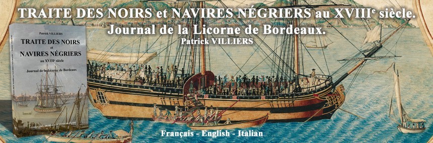 TRAITE DES NOIRS et NAVIRES NÉGRIERS 